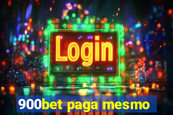 900bet paga mesmo